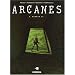 Arcanes, Tome 6 : Bunker 73