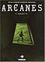 Arcanes, Tome 6 : Bunker 73