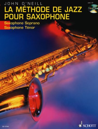 La Methode De Jazz Pour Saxophone Soprano/Tenor : Du Premier Son a Charlie Parker + CD