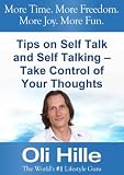 Tips on Self Talk and Self Talking - Take Control of Your Thoughts (Self Esteem, Self Help, Motivational, Positive Thinking, Spirituality, and Christianity - similar to Jim Rohn & Dale Carnegie)