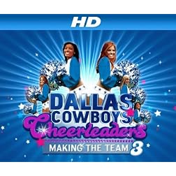 Dallas Cowboys Cheerleaders: Making The Team Season 6 [HD]