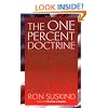 The One Percent Doctrine: Deep Inside America's Pursuit of Its Enemies Since 9/11