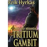 Tritium Gambit (Max and Miranda)