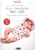 Achat livre Décoration et bricolage : La couture pour bébés : Des prématurés jusquà 2 ans