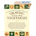 Growing Your Own Vegetables: An Encyclopedia of Country Living Guide