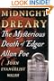 Midnight Dreary: The Mysterious Death of Edgar Allan Poe