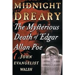 Midnight Dreary: The Mysterious Death of Edgar Allan Poe