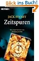 Zeitspuren: Mit einem Vorwort von Wolfgang Jeschke - Meisterwerke der Science Fiction: Zwei Romane in einem Band