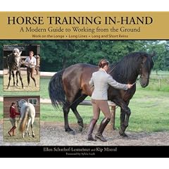 Horse Training In-hand: A Modern Guide to Working from the Ground Work on the Longe, Long Lines, Long and Short Reins