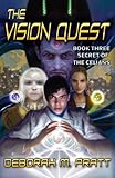 The Vision Quest - Book 3: Secret Of The Celians