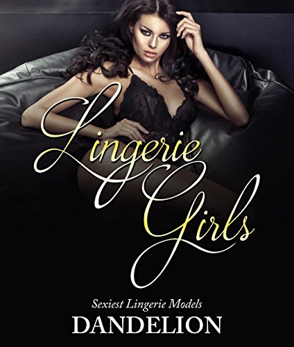 Lingerie Girls: Sexiest Lingerie Models