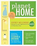  : Planet Home: Conscious Choices for Cleaning and Greening the World You Care About Most