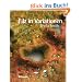 Filz in Variationen: N�hen, Sticken, Quilten und andere Techniken mit Filz