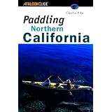 Paddling Northern California (Regional Paddling Series)