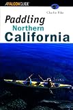 Paddling Northern California (Regional Paddling Series)