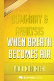 Summary & Analysis: When Breath Becomes Air: by Paul Kalanithi