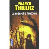 La m�moire fant�mepar Franck Thilliez