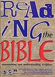 Reading the Bible : approaching and understanding scripture