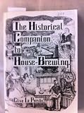 The historical companion to house-brewing