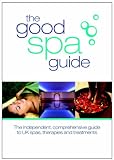 Cover of The Good Spa Guide by Anna McGrail Daphne Metland Jo Hathaway 0955018129
