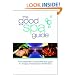 The Good Spa Guide: The Independent Comprehensive Guide to UK Spas, Therapies and Treatments