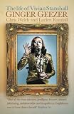Ginger Geezer: The Life of Vivian Stanshall