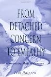 From Detached Concern to Empathy: Humanizing Medical Practice From Detached Concern to Empathy: Humanizing Medical Practice