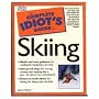 The Complete Idiot's Guide to Skiing