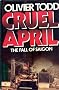 Cruel April: Fall of Saigon