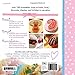 Bake Me I'm Yours... Cupcake: Over 100 Excuses to Indulge