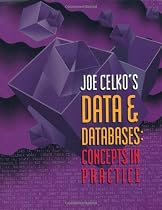 Joe Celko's Data and Databases: Concepts in Practice