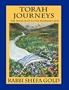 Torah Journeys: The Inner Path to the Promised Land