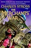 The Merchants` War: Book Four of the Merchant Princes