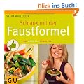 Schlank mit der Faustformel: Der 4 Wochen Power-Plan (Einzeltitel Gesunde Ern�hrung)