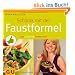Schlank mit der Faustformel: Der 4 Wochen Power-Plan (Einzeltitel Gesunde Ern�hrung)