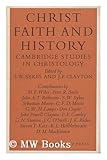Christ, faith and history : Cambridge studies in Christology