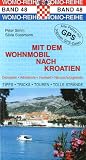 Mit dem Wohnmobil Kroatien - Peter Simm, Silvia Sussmann