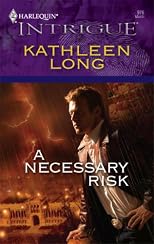 A Necessary Risk (Harlequin Intrigue Series)