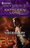 A Necessary Risk (Harlequin Intrigue Series)
