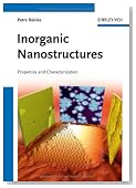 Inorganic Nanostructures: Properties and Characterization