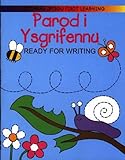 Parod i ysgrifennu = Ready for writing