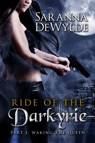 Waking the Queen (Ride of the Darkyrie) by Saranna DeWylde