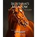 Secretariat's Meadow: The Land, the Family, the Legend