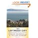 The Leftmost City: Power and Progressive Politics in Santa Cruz