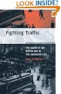 Fighting Traffic: The...