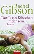 Darf's ein K�sschen mehr sein?: Roman