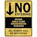  NO ENTERING FUTURE CHILD CARE COORDINATOR WORKING  PARKING SIGN