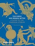 The Greek and Roman myths : a guide to the classical stories