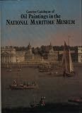 Concise catalogue of oil paintings in the National Maritime Museum