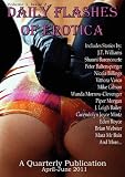 Daily Flashes of Erotica Quarterly #2 (April - June 2011)

Amazon.Com Rank: # 2,934,523

Click here to learn more or buy it now!